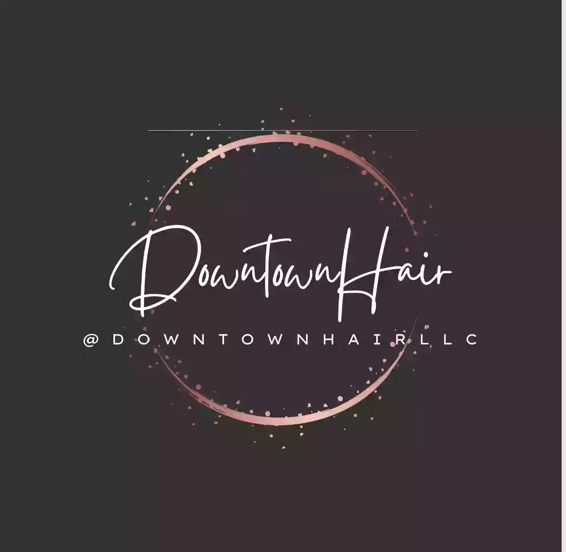 Downtown Hair