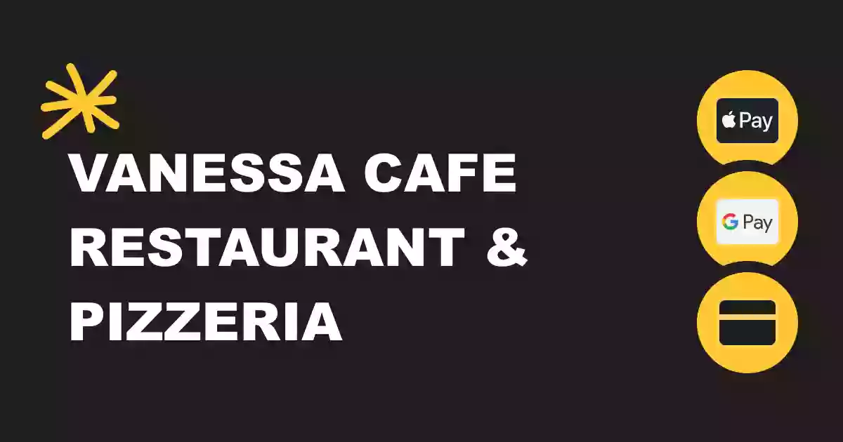 Vanessa Cafe Restaurant Pizzeria