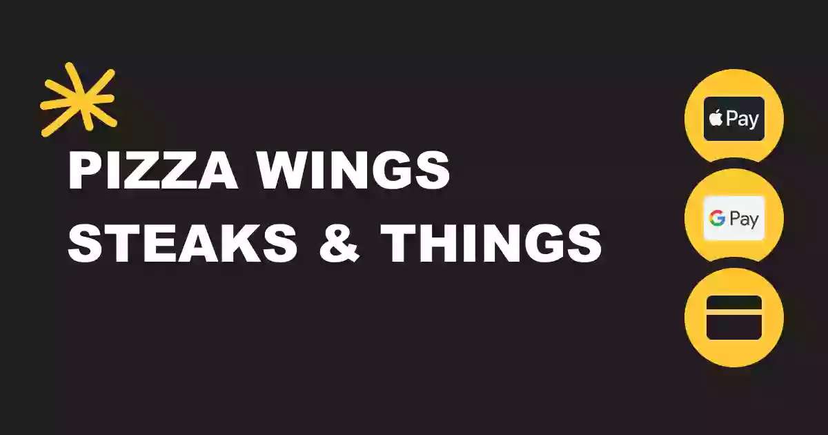 Pizza Wings Steaks and Things