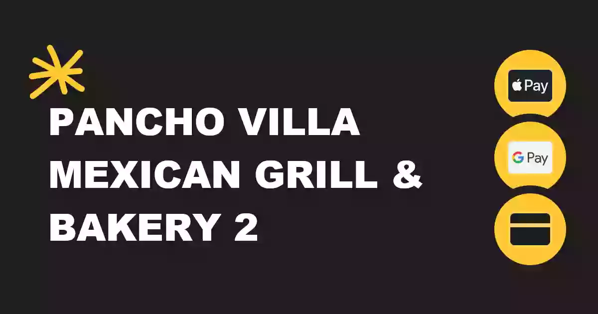 Pancho Villa Mexican Grill & Bakery