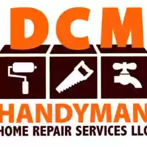 DCM Handyman Home Repair Services LLC