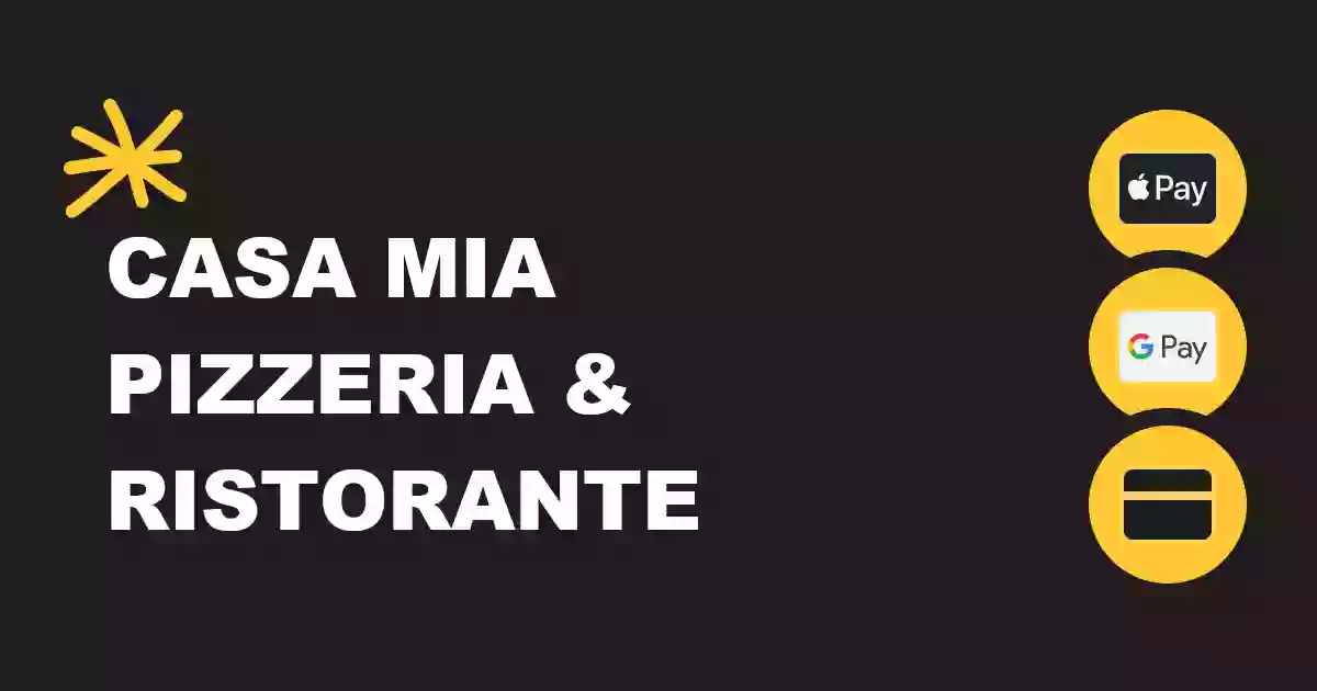 Casa Mia Pizzeria & Ristorante