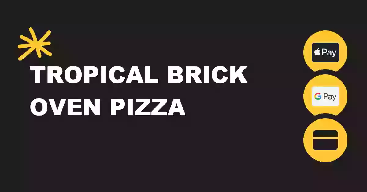 Tropical Brick Oven Pizza