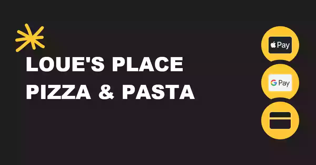 Loue's Place Pizza & Pasta