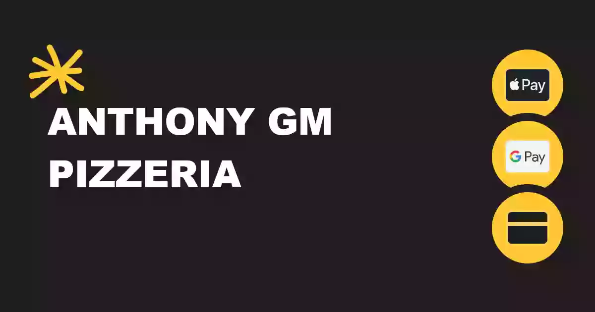 Anthony GM Pizzeria