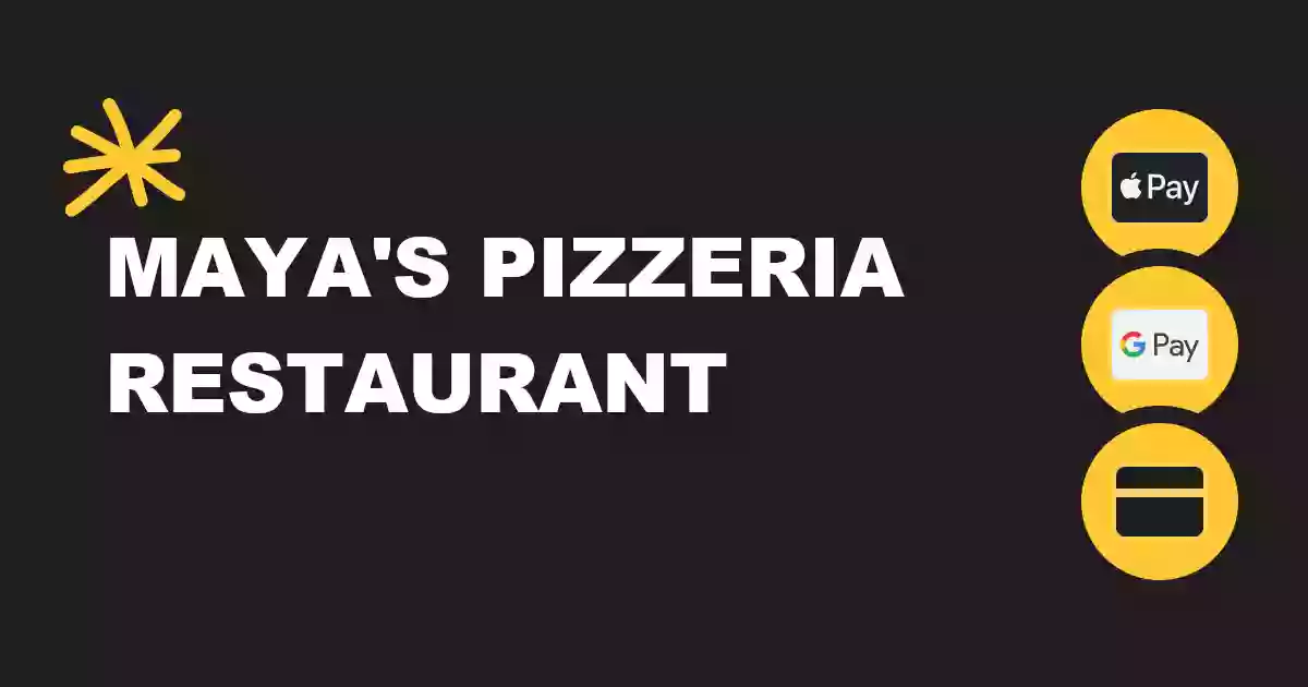 Maya's Pizzeria Restaurant