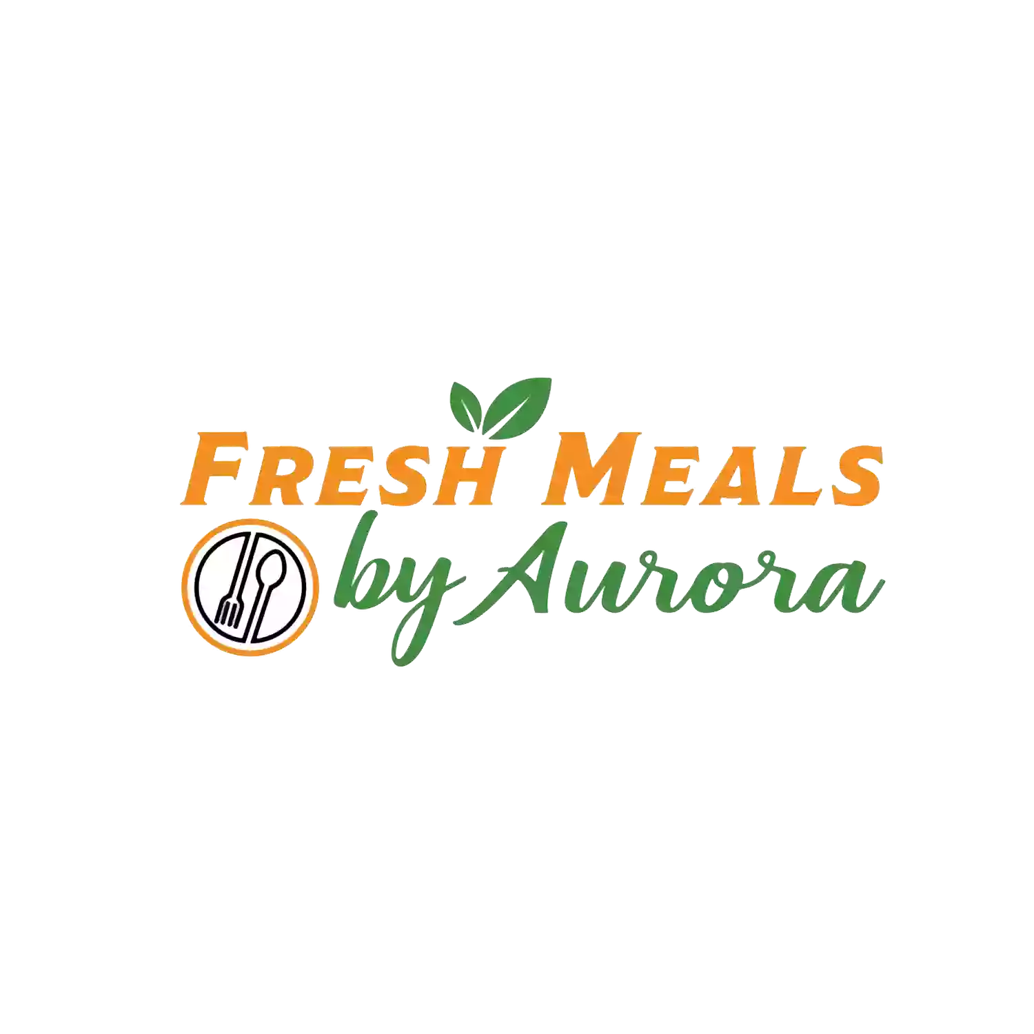 Fresh Meals by Aurora