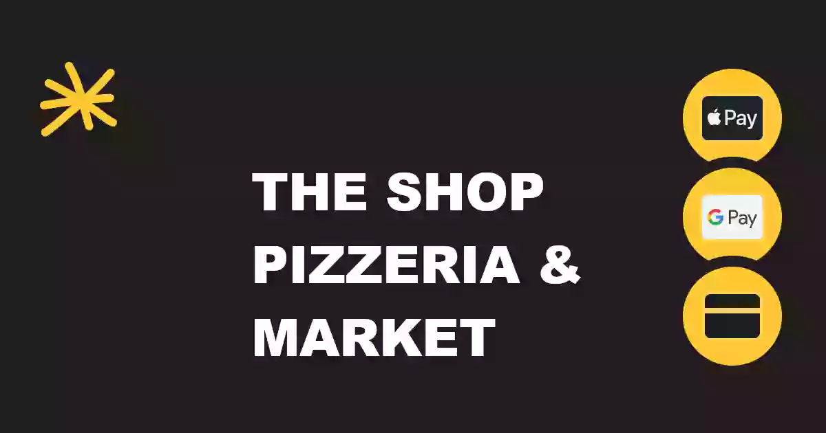 The Shop Pizzeria & Market