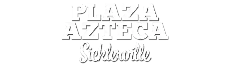 Plaza Azteca Mexican Restaurant · Sicklerville