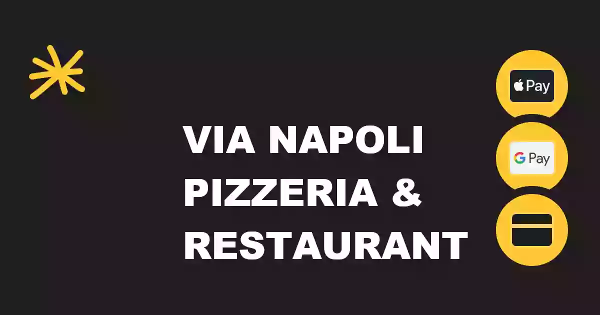 Via Napoli Pizzeria & Restaurant