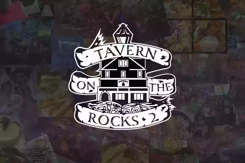 Tavern On the Rocks