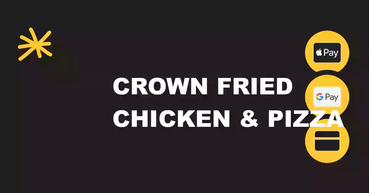 Crown fried chicken and pizza