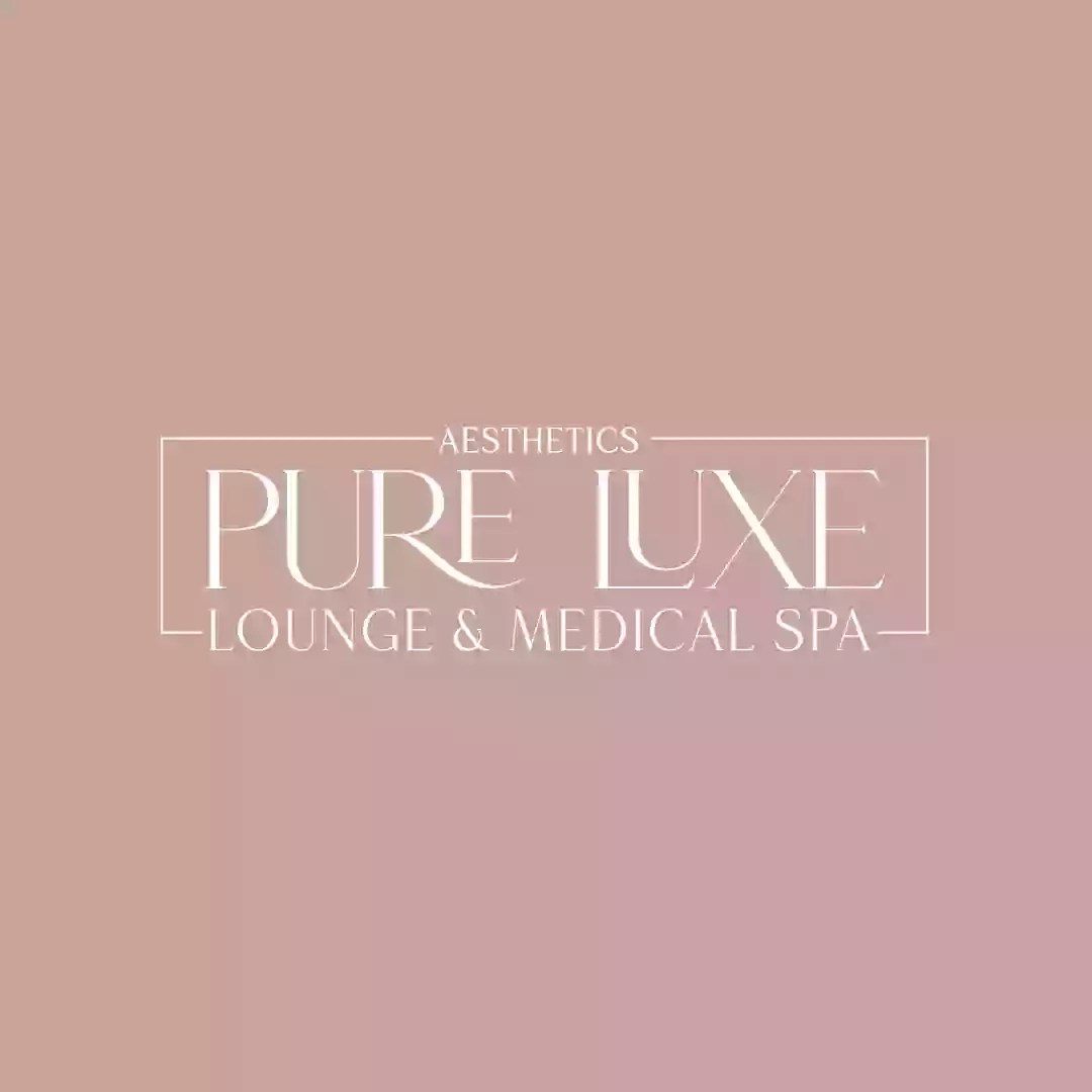 Pure Luxe Aesthetics Lounge & Medical Spa