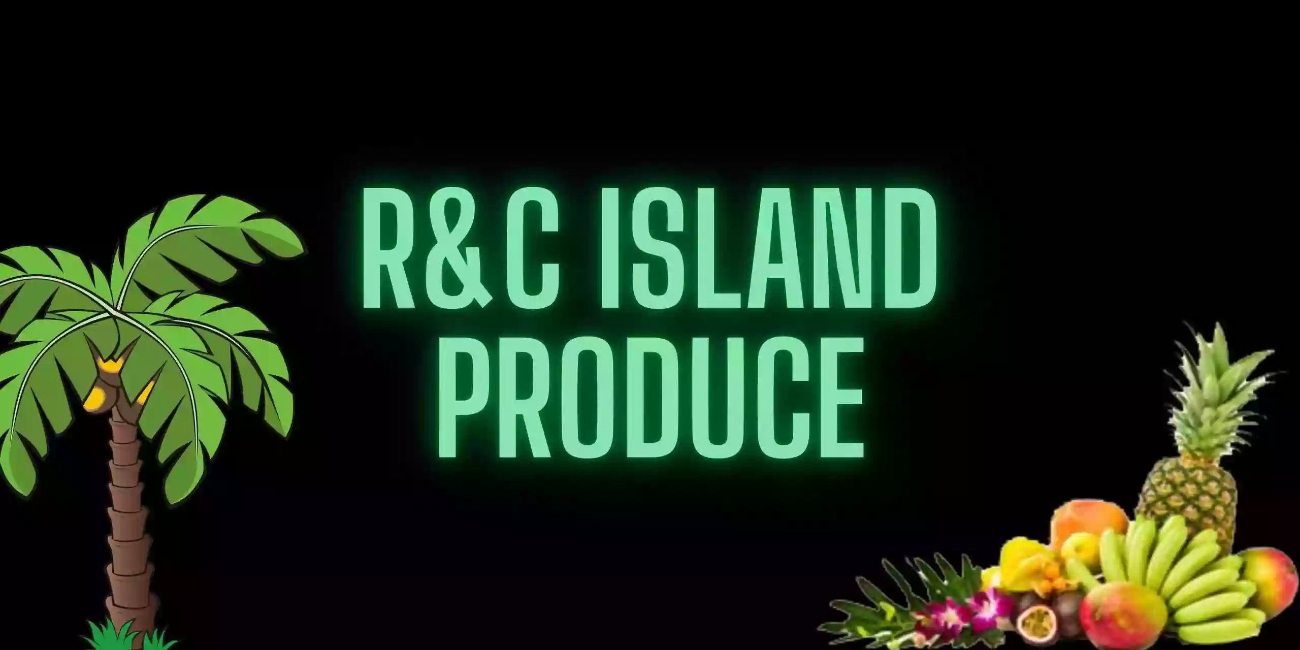 R & C Island Produce