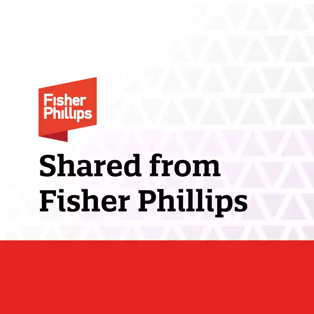 Fisher & Phillips LLP