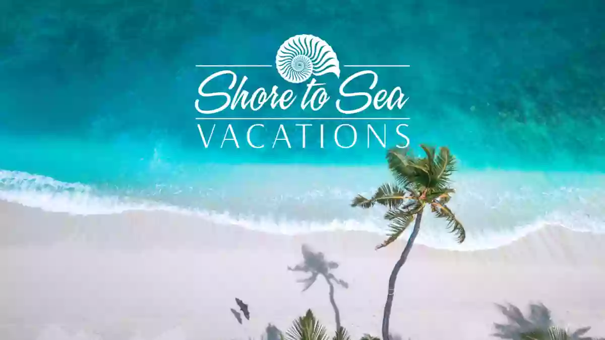 Shore to Sea Vacations Travel Agency