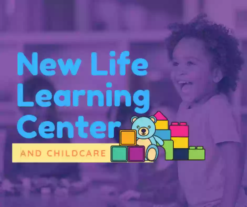 New Life Childcare Learning Center