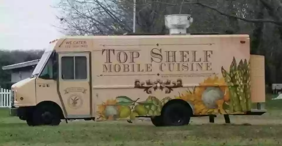 Top Shelf Mobile Cuisine