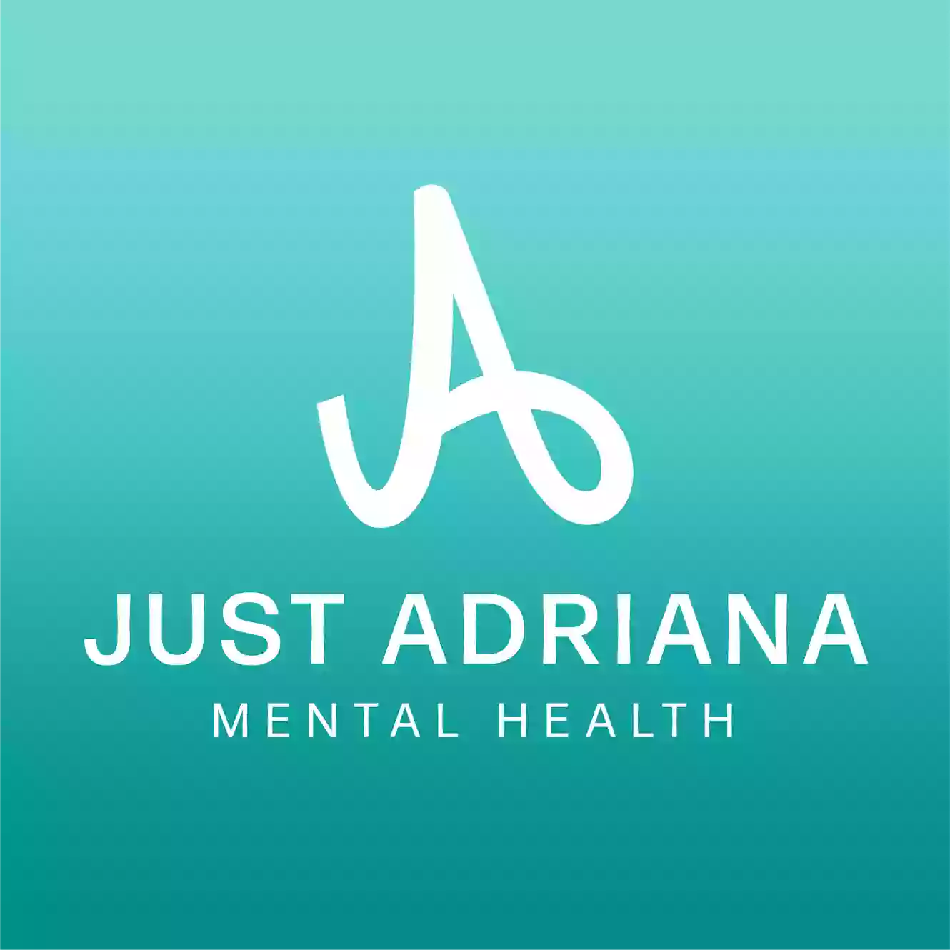 Just Adriana Mental Health