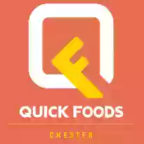 Quick Foods | Chester