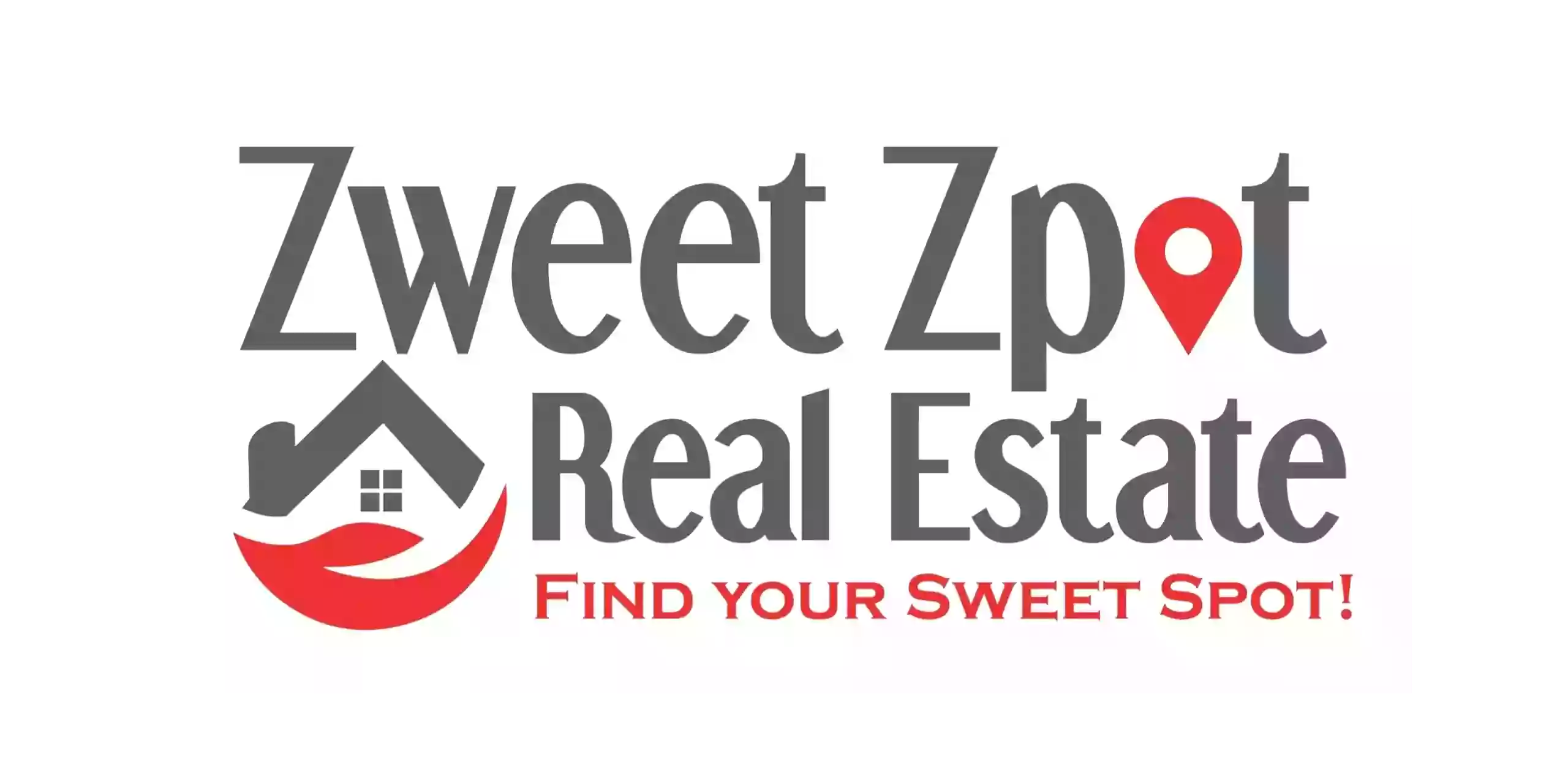 Zweet Zpot Real Estate (ZZRE) Find your Sweet Spot! Location is everything.