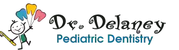 Dr. Delaney Pediatric Dentistry