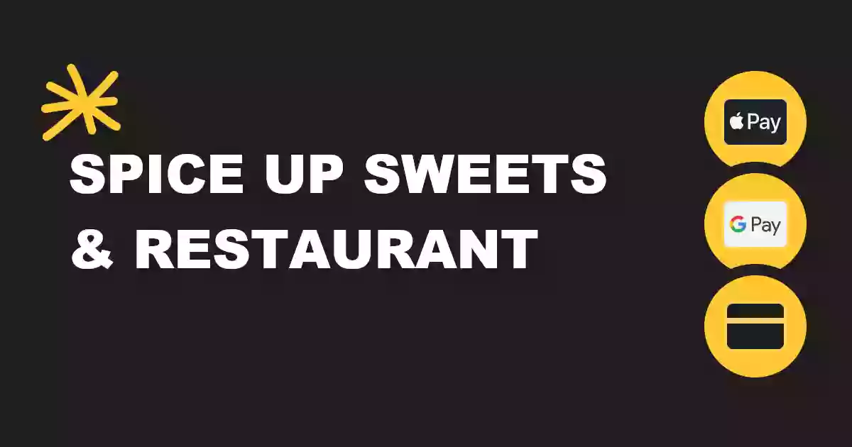 SPICE UP SWEETS AND RESTAURANT