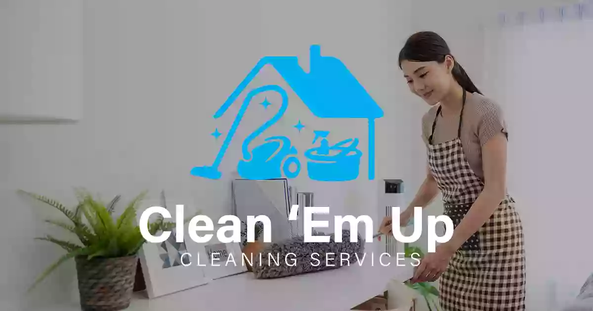 Clean 'Em Up Cleaning Services