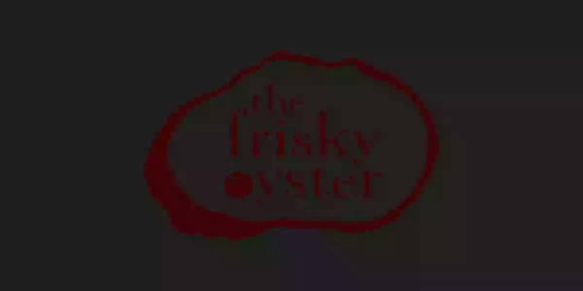 The Frisky Oyster