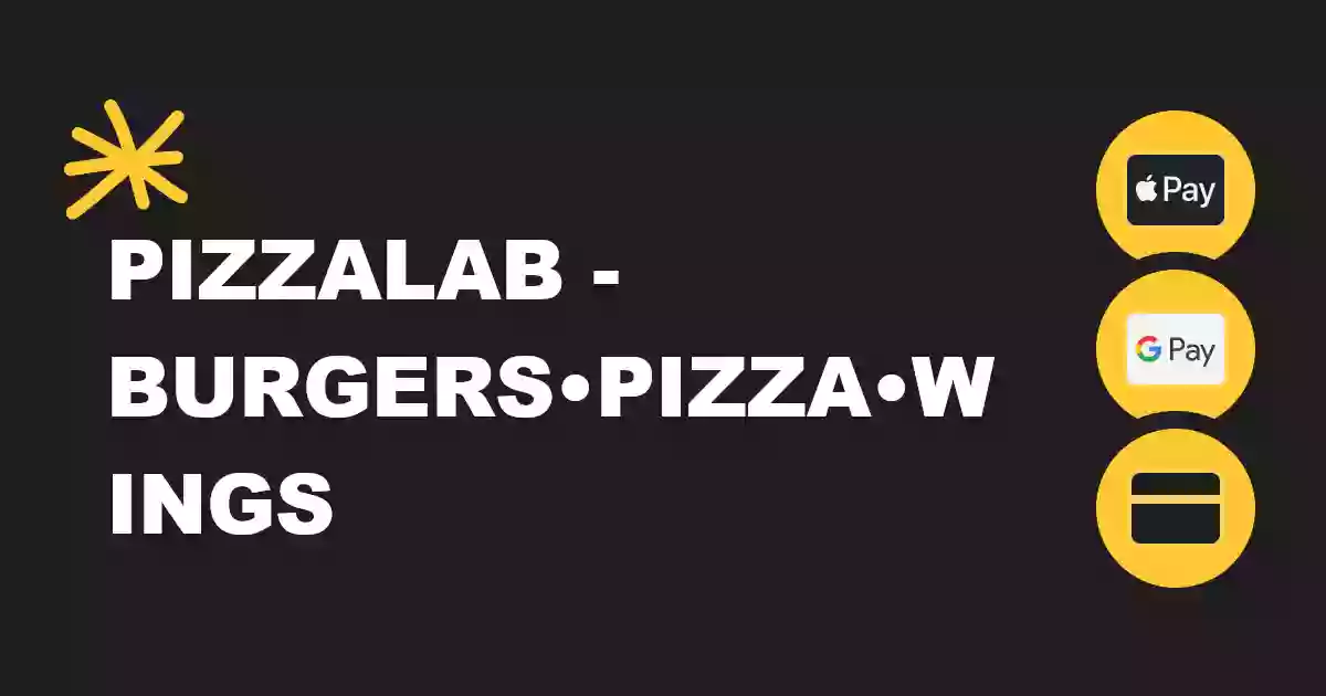 PizzaLab- Burgers•Pizza•Wings