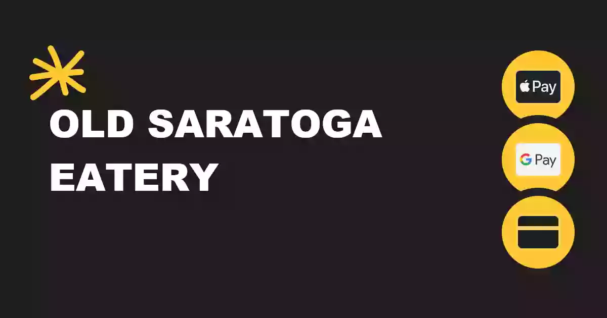 Old Saratoga Eatery