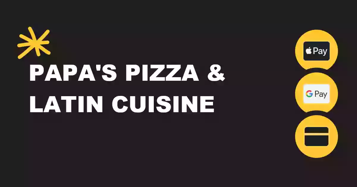 Papa's Pizza & Latin Cuisine