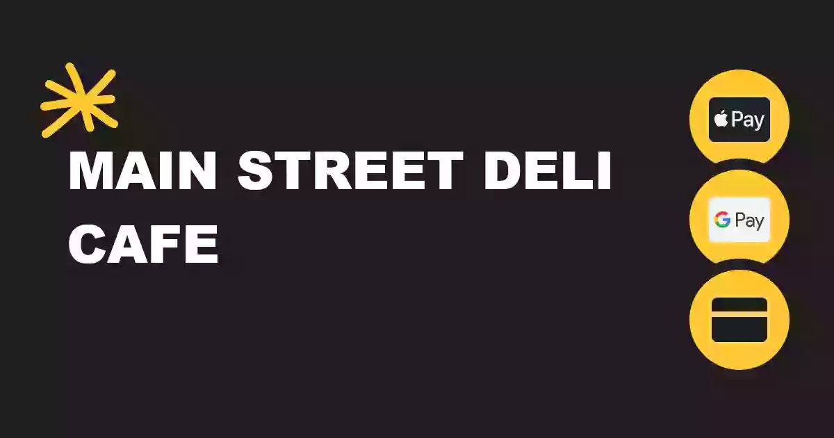 Main Street Deli Cafe