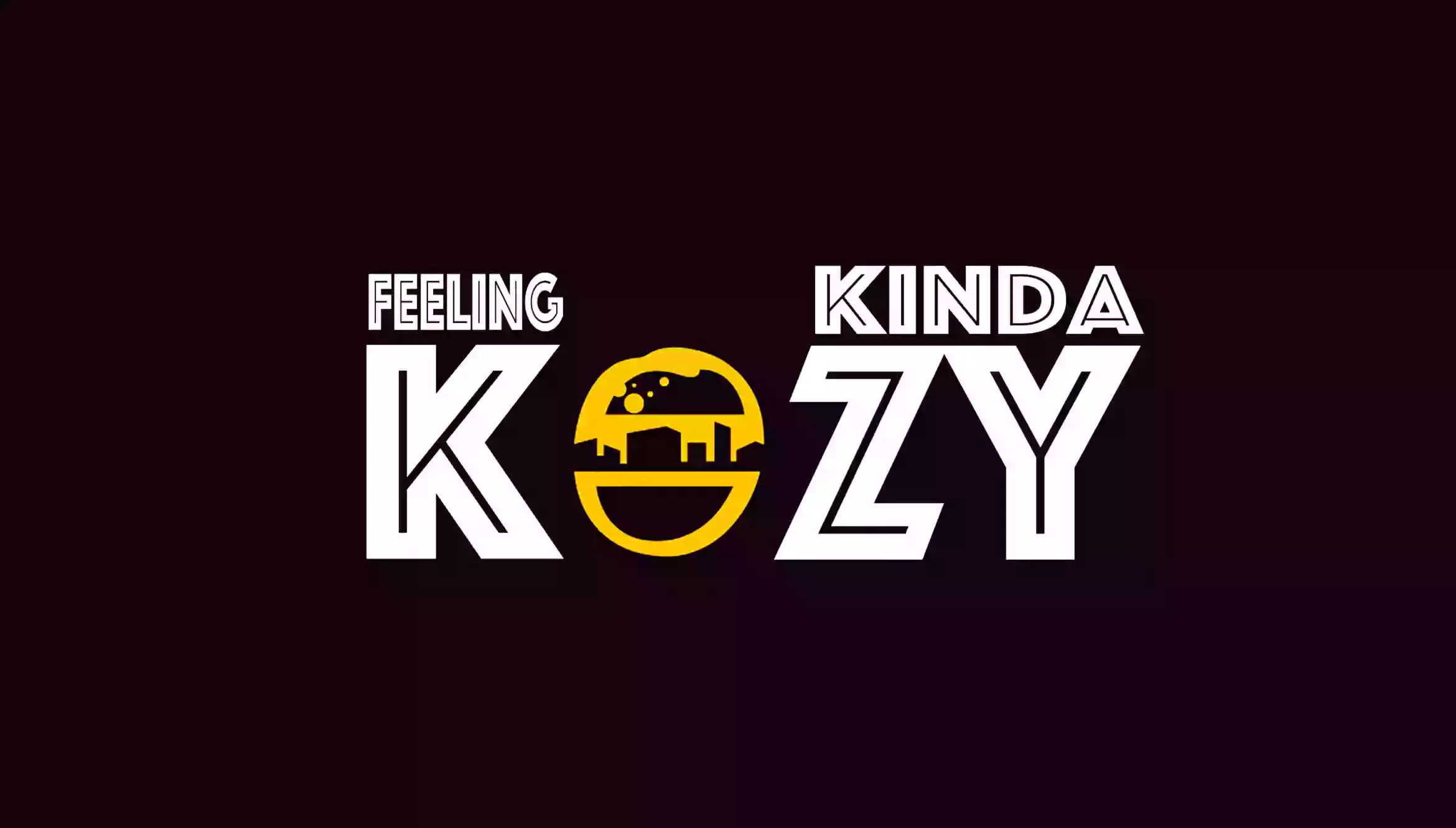 Feeling Kinda Kozy