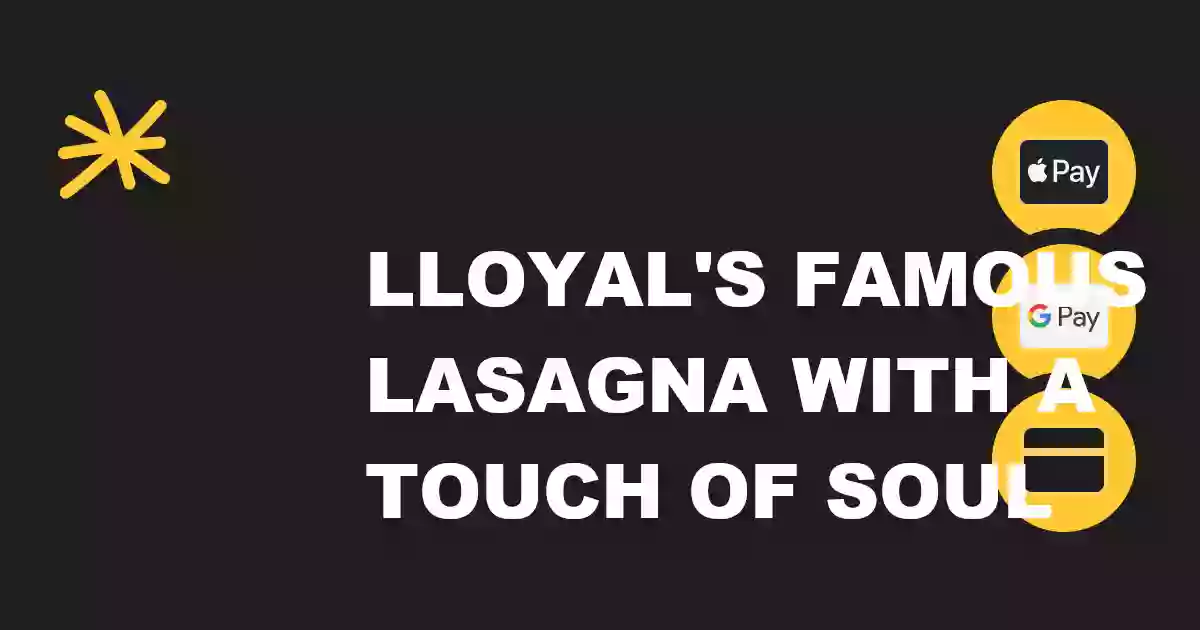 Lloyal's Famous Lasagna with a touch of Soul