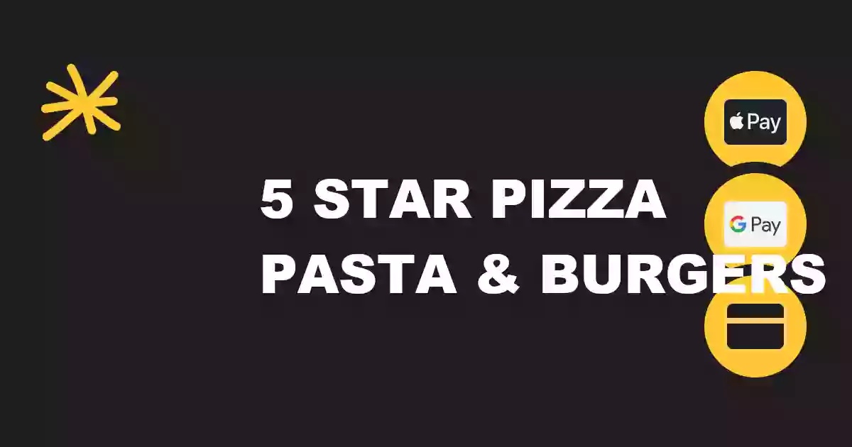 5 Star Pizza Pasta & Burgers