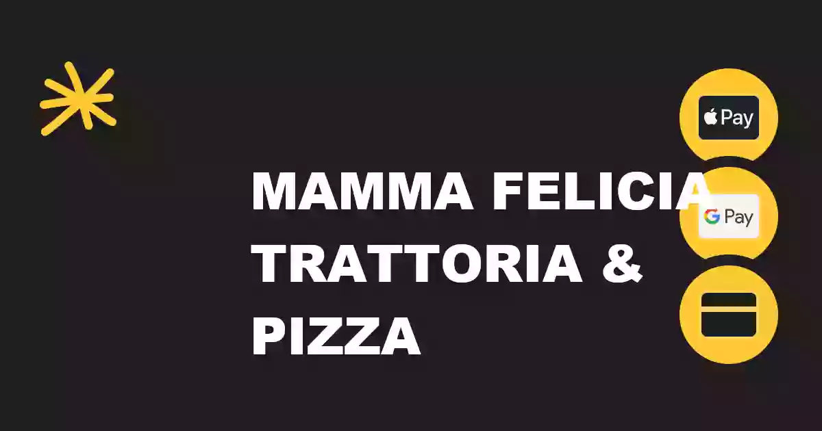 Mamma Felicia Trattoria & Pizza