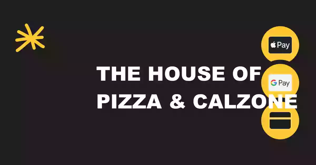 The House of Pizza & Calzone