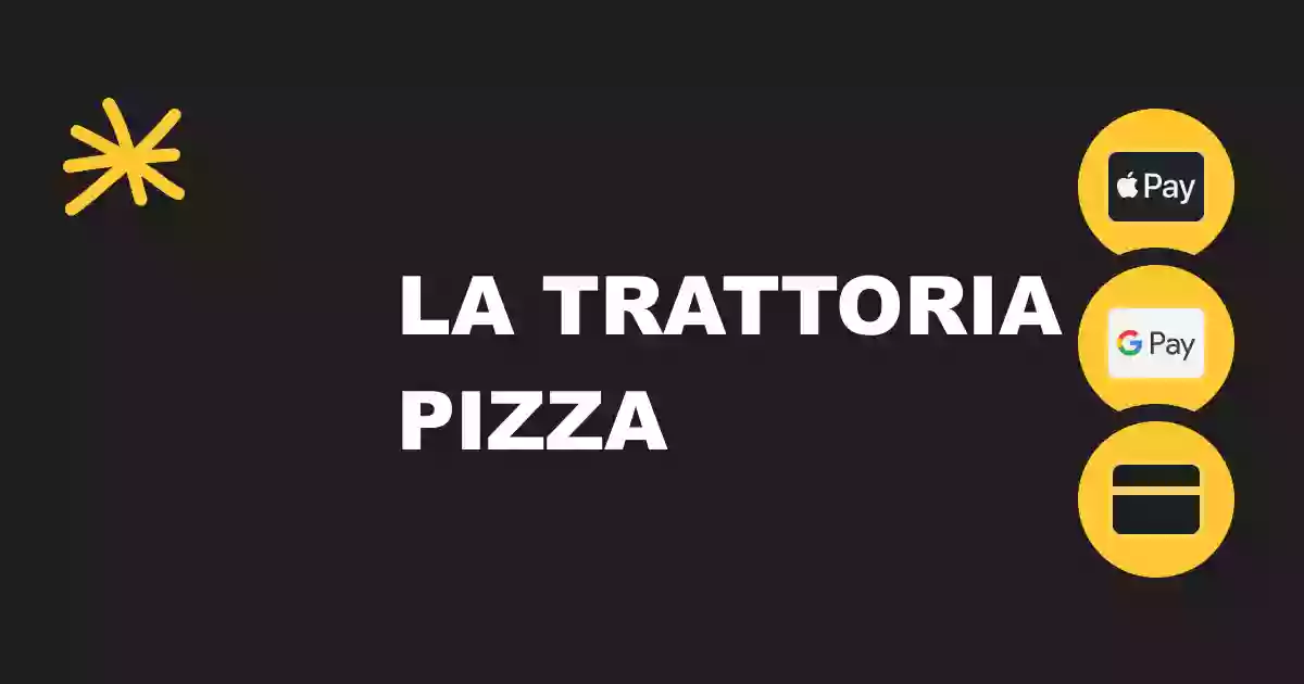 La Trattoria Pizza