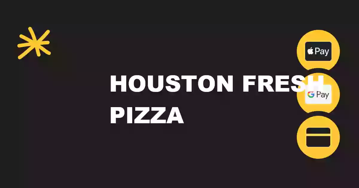 Houston Fresh Pizza