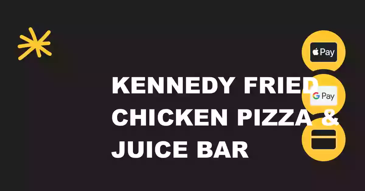 Kennedy Fried Chicken Pizza and Juice Bar