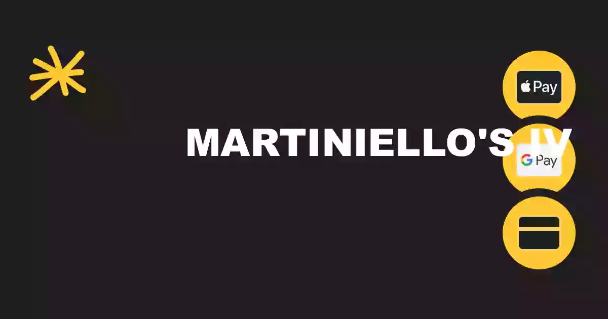 Martiniello's IV