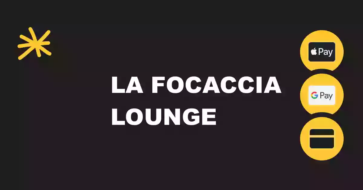 La Focaccia Lounge