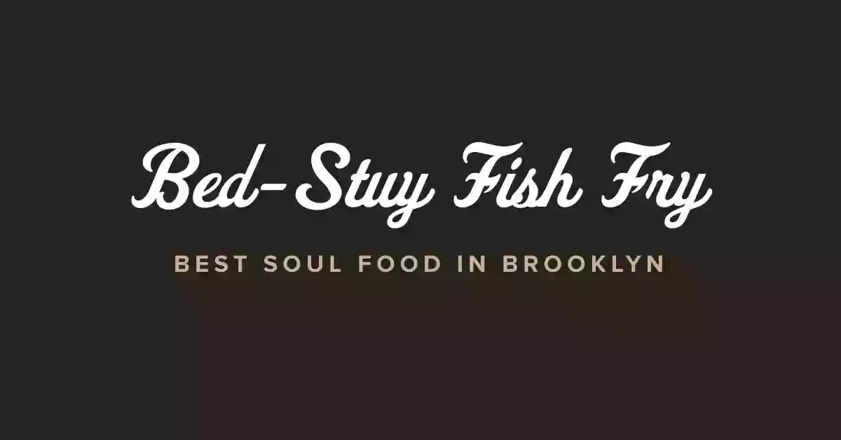 Bed Stuy Fish Fry