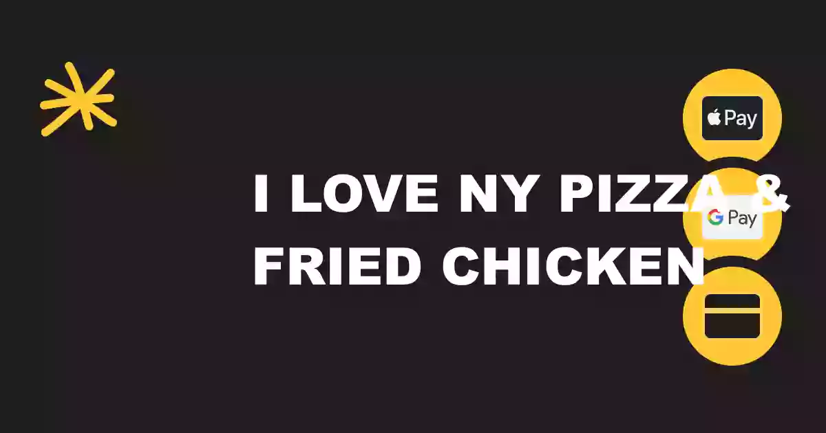 I Love NY Pizza & Fried Chicken