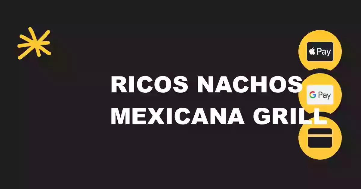 Ricos Nachos mexicana Grill