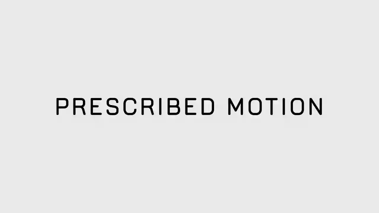 Prescribed Motion - Physical Therapy & Exercise