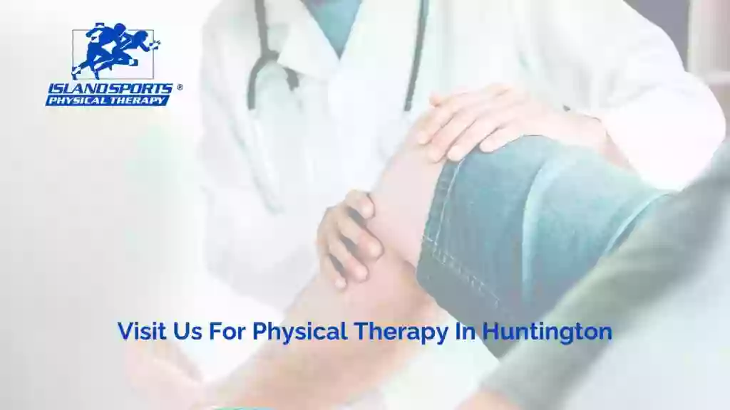 Island Sports Physical Therapy - Huntington