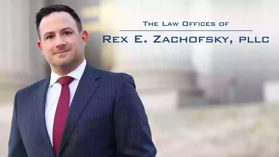 LAW OFFICES OF REX E. ZACHOFSKY, PLLC