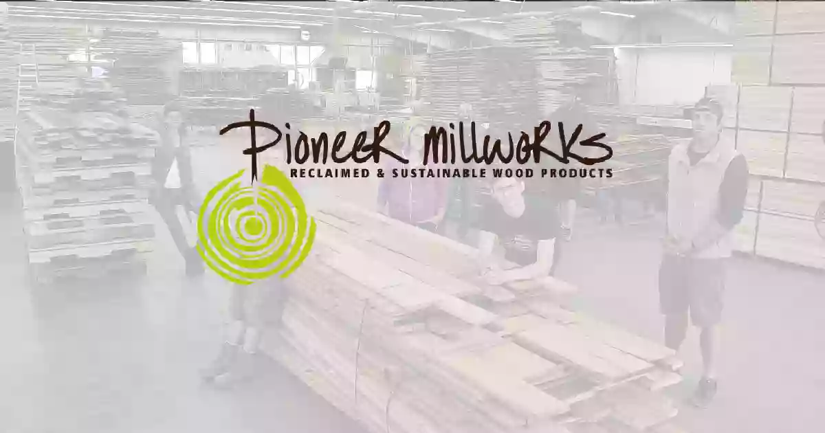 Pioneer Millworks Reclaimed & Sustainable Wood Products